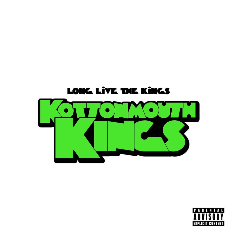 Kottonmouth Kings - Long Live The Kings